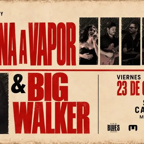La Máquina a Vapor & Big Walker