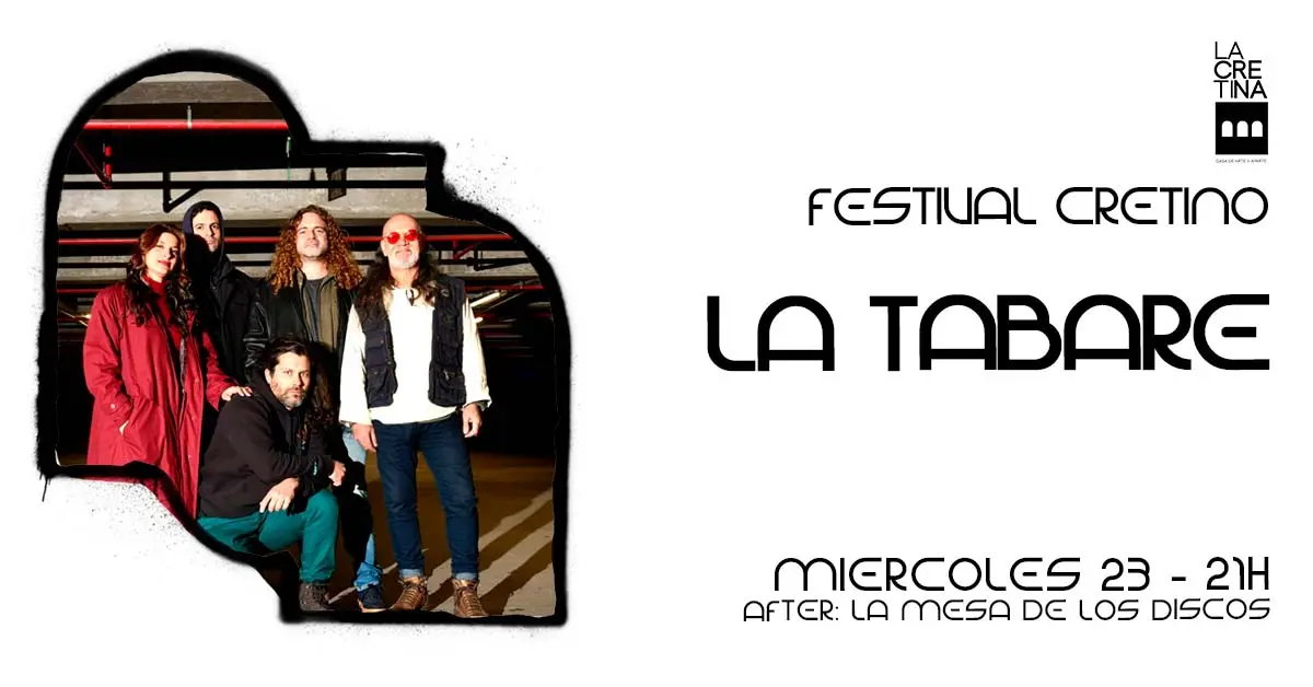 LA TABARÉ - FESTIVAL CRETINO