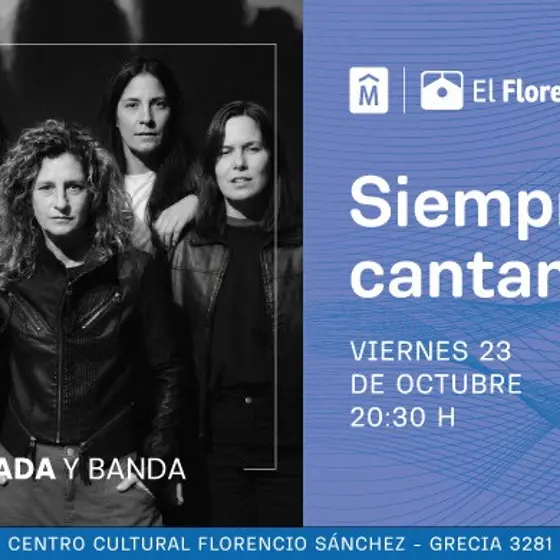Ana Prada: "Siempre cantamos"