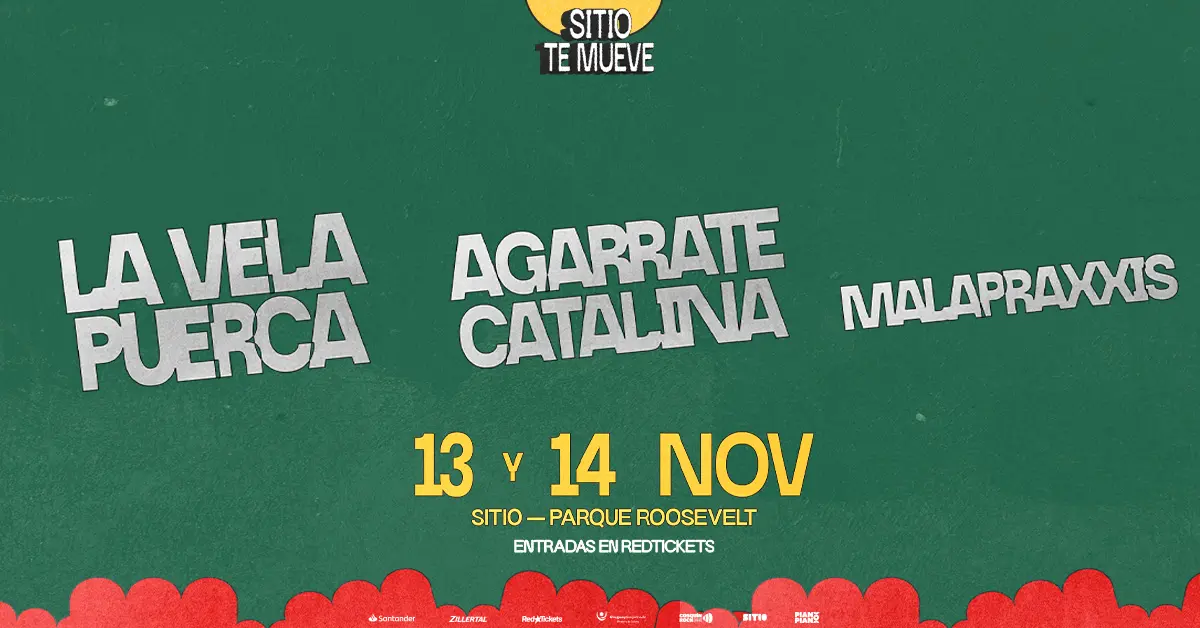 SITIO TE MUEVE (La Vela Puerca, Agarrate Catalina y Malapraxxis)